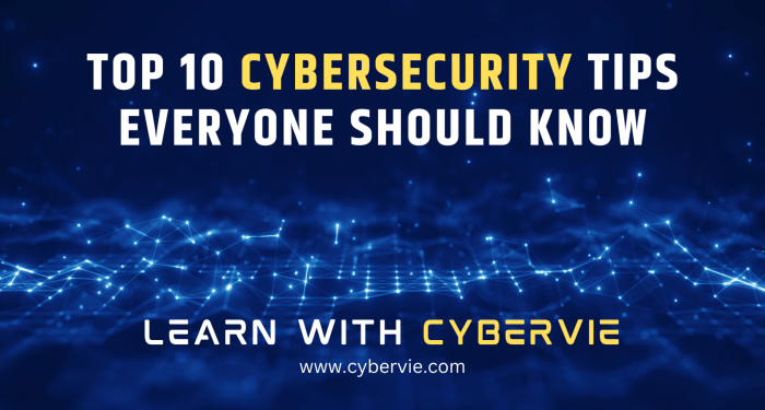 10 Essential Cybersecurity Tips to Protect Your Digital Life