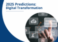 Digital Transformation Trends for 2025: What to Expect